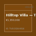 Hilltop Villa — Tuscany